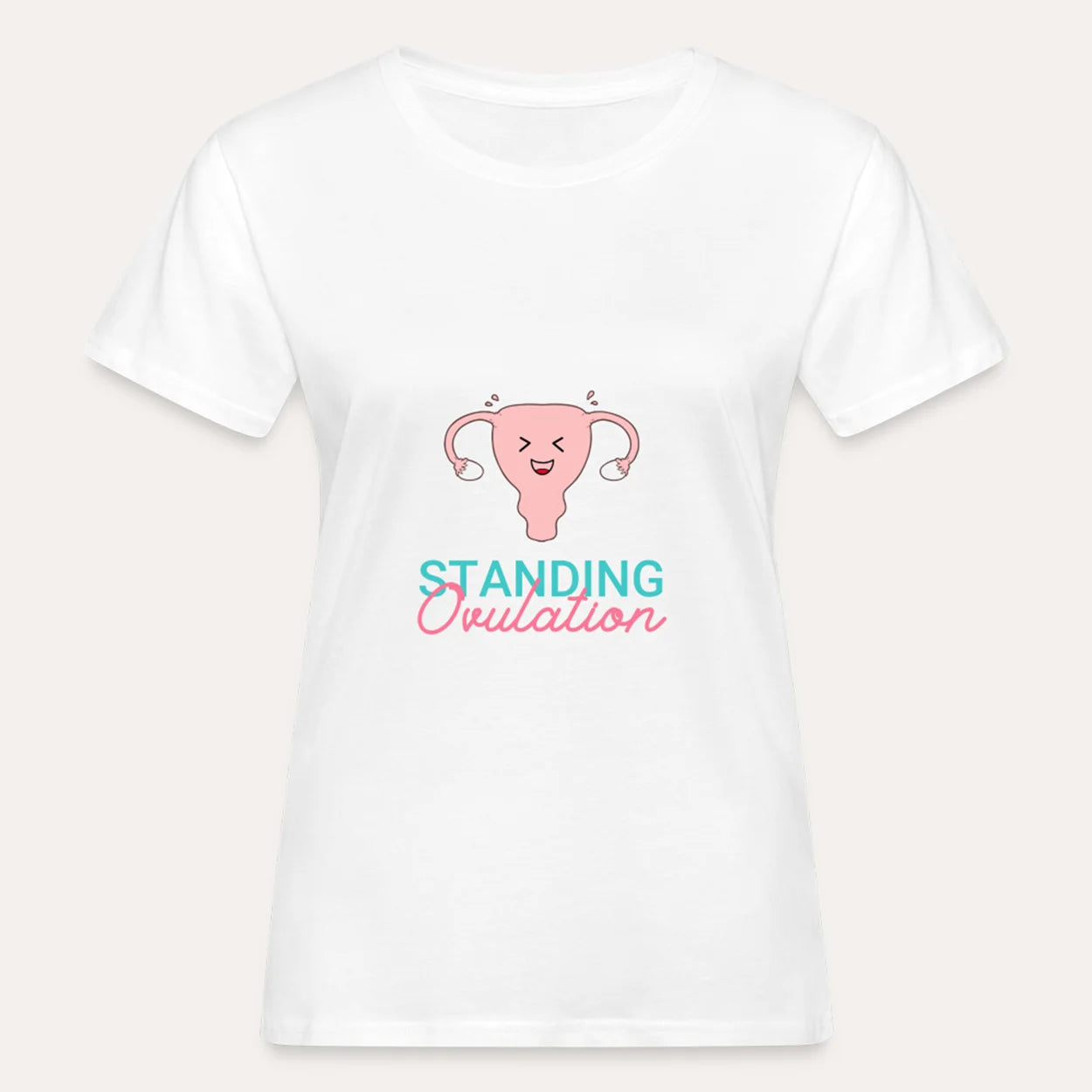 T-Shirt Standing Ovulation