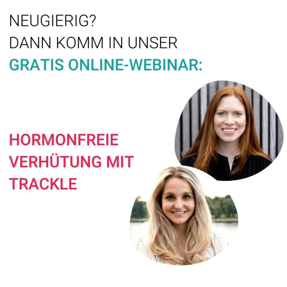 Werbegrafik für ein kostenloses Online-Webinar von trackle. Text: 'Neugierig? Dann komm in unser GRATIS Online-Webinar: Hormonfreie Verhütung mit trackle'. Zu sehen sind die Porträts zweier Expertinnen in runden Ausschnitten vor hellem Hintergrund.